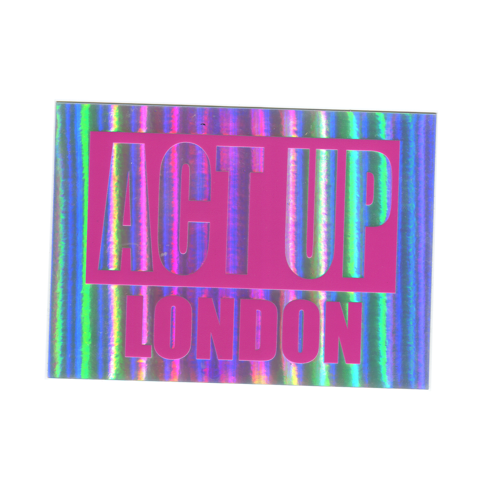 ACT UP LONDON holographic